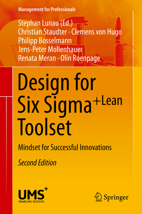 Design for Six Sigma + LeanToolset - Christian Staudter, Clemens Hugo, Philipp Bosselmann, Jens-Peter Mollenhauer, Renata Meran, Olin Roenpage