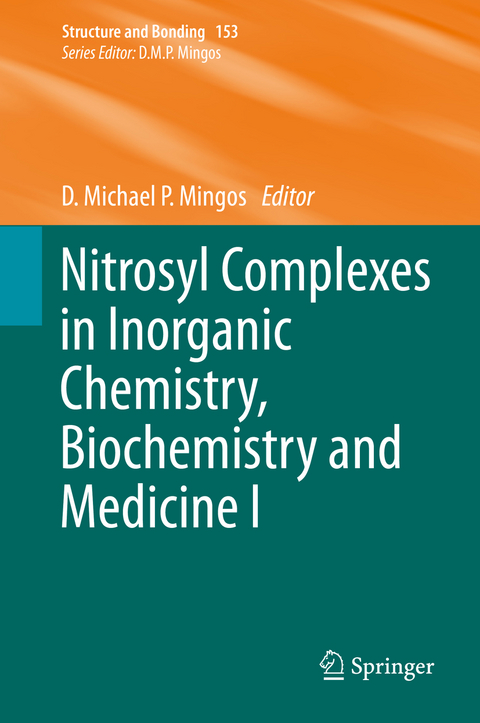 Nitrosyl Complexes in Inorganic Chemistry, Biochemistry and Medicine I - 