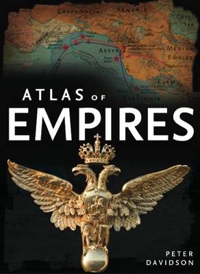 Atlas of Empires - Peter Davidson