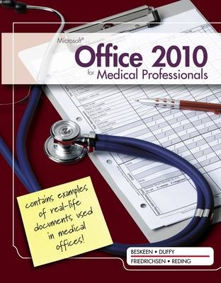 Microsoft® Office 2010 for Medical Professionals Illustrated - Lisa Friedrichsen, Elizabeth Reding, David Beskeen, Jennifer Duffy