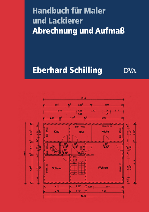 Abrechnung und Aufmaß - Eberhard Schilling