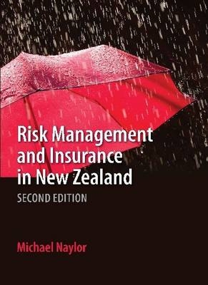 Risk Management and Insurance - Michael Naylor