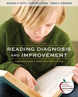 Reading Diagnosis and Improvement - Michael Opitz, Dorothy Rubin, James Erekson