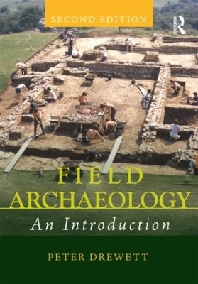 Field Archaeology - Peter Drewett