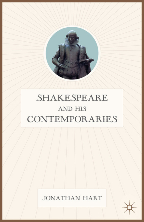 Shakespeare and His Contemporaries - J. Hart