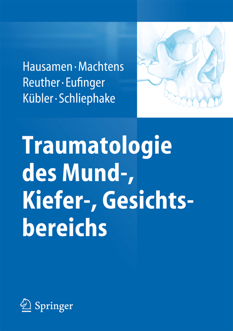 Traumatologie des Mund-, Kiefer-, Gesichtsbereichs - 