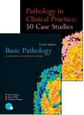 Basic Pathology, Fourth Edition, and Pathology in Clinical Practice Pack - Sunil Lakhani, Susan A Dilly, Caroline J Finlayson