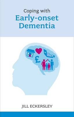 Coping with Early Onset Dementia - Jill Eckersley