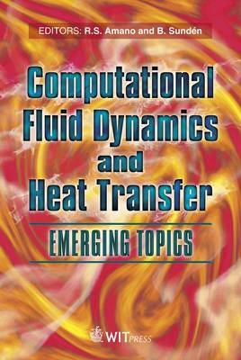 Computational Fluid Dynamics and Heat Transfer - 