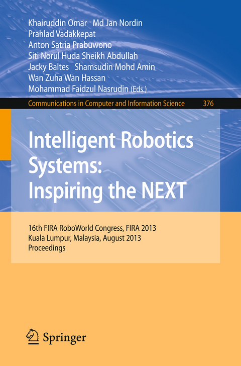 Intelligent Robotics Systems: Inspiring the NEXT - 