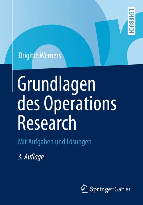 Grundlagen des Operations Research - Brigitte Werners