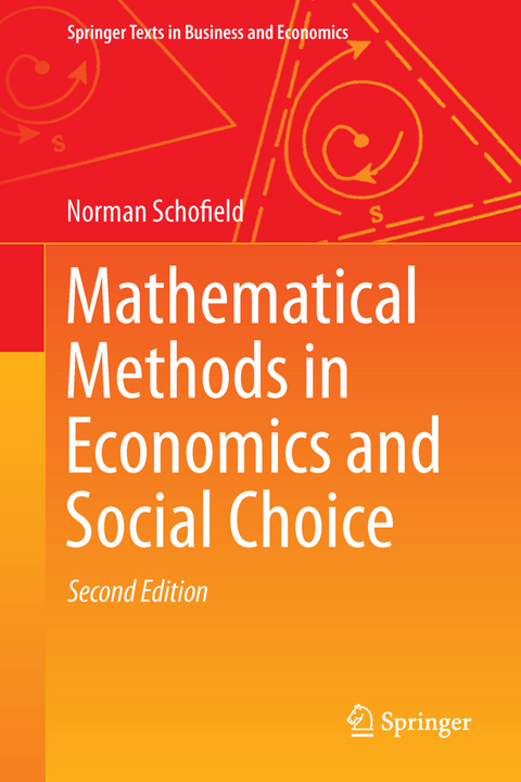 Mathematical Methods in Economics and Social Choice - Norman Schofield