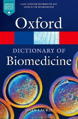 A Dictionary of Biomedicine - John M. Lackie