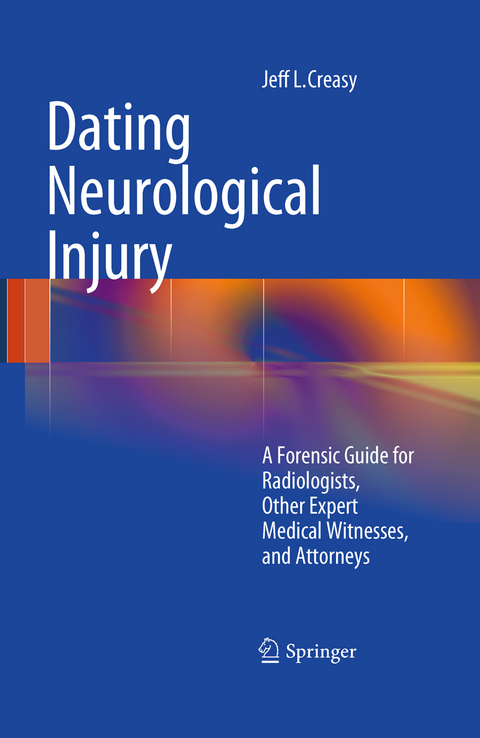 Dating Neurological Injury: - Jeff L. Creasy