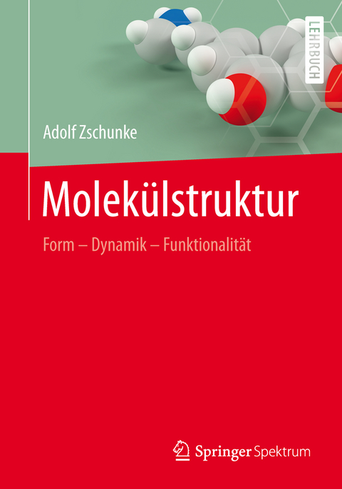 Molekülstruktur - Adolf Zschunke