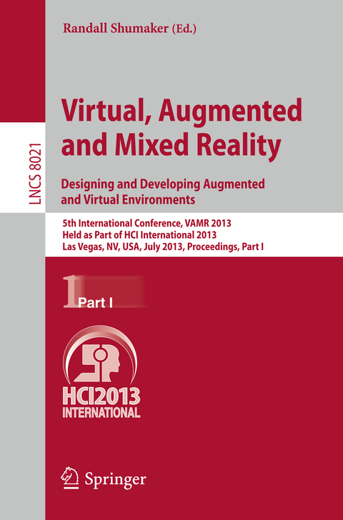 Virtual, Augmented and Mixed Reality: Designing and Developing Augmented and Virtual Environments - 