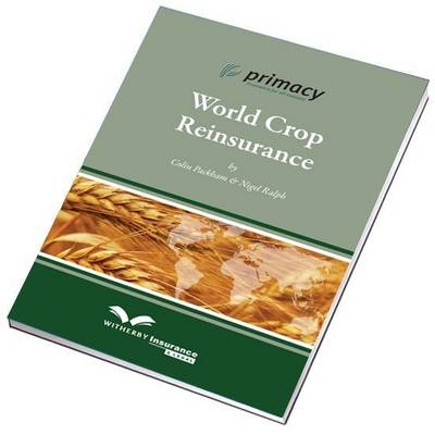 World Crop Reinsurance - Colin Packham, Nigel Ralph