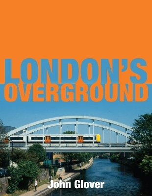 London's Overground - John Glover