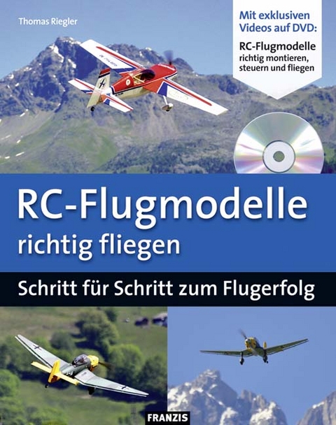 RC-Flugmodelle richtig fliegen - Dieter Schulz