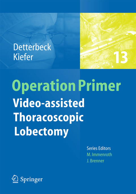 Video - assisted Thoracoscopic Lobectomy - Frank C. Detterbeck, Thomas Kiefer