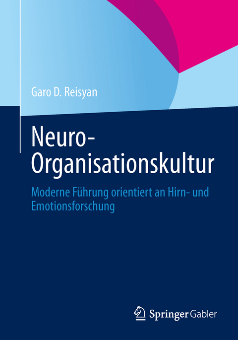 Neuro-Organisationskultur - Garo D. Reisyan