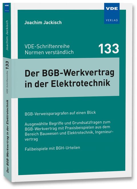 Der BGB-Werkvertrag in der Elektrotechnik - Joachim Jackisch