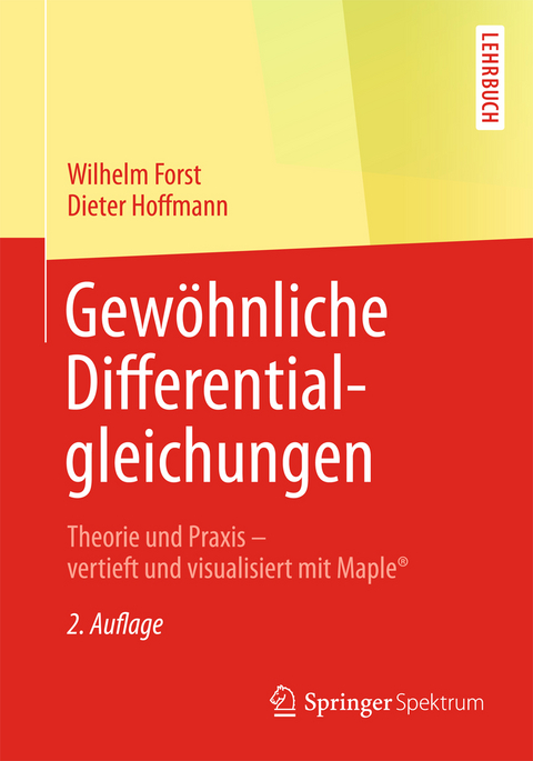 Gewöhnliche Differentialgleichungen - Wilhelm Forst, Dieter Hoffmann