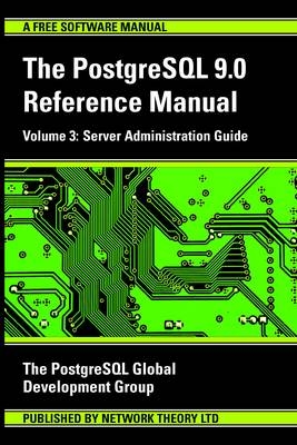 PostgreSQL 9.0 Reference Manual -  PostgreSQL Development Group