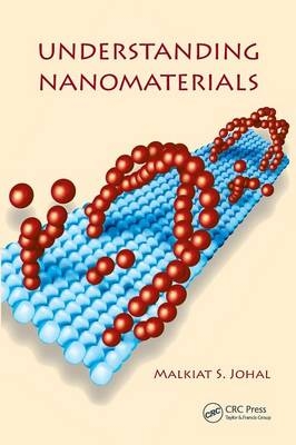 Understanding Nanomaterials - Malkiat S. Johal