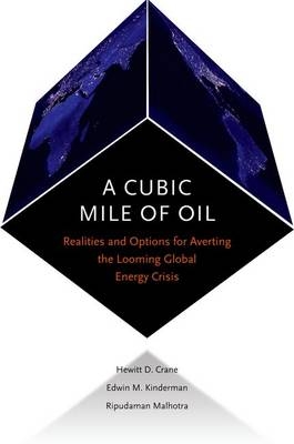 A Cubic Mile of Oil - Hewitt Crane, Edwin Kinderman, Ripudaman Malhotra