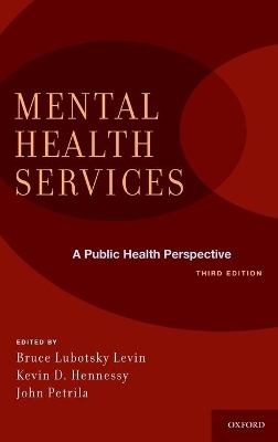 Mental Health Services: A Public Health Perspective - 