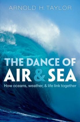 The Dance of Air and Sea - Arnold H. Taylor