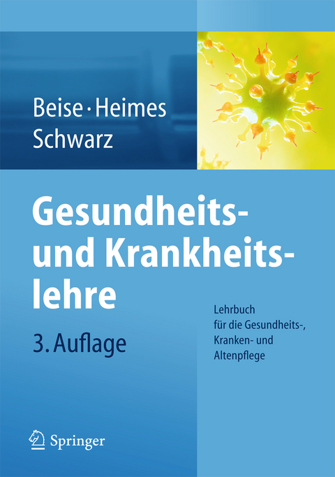 Gesundheits- und Krankheitslehre - Uwe Beise, Silke Heimes, Werner Schwarz