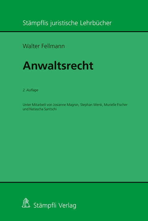 Anwaltsrecht - Walter Fellmann