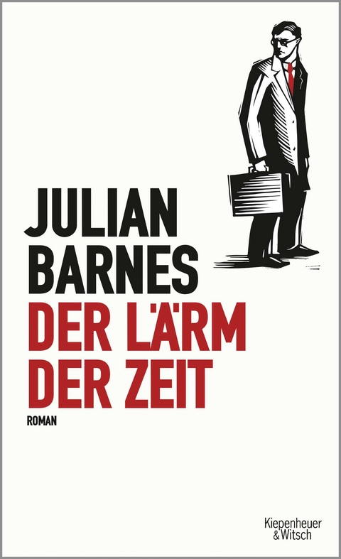 Der Lärm der Zeit - Julian Barnes