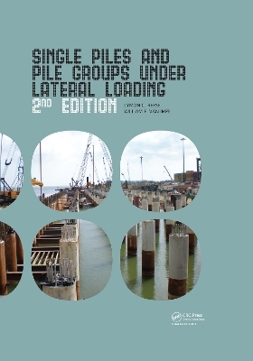 Single Piles and Pile Groups Under Lateral Loading - Lymon C. Reese, William F. Van Impe