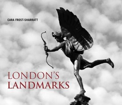 London's Landmarks - Cara Frost-Sharratt