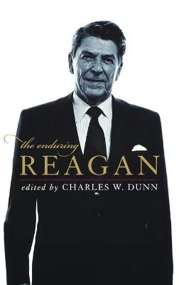 The Enduring Reagan - 