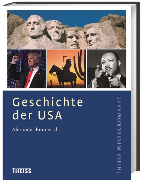 Geschichte der USA - Alexander Emmerich