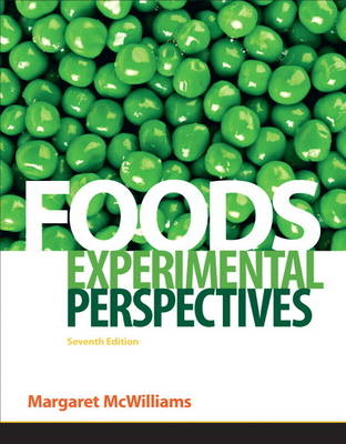 Foods - Margaret McWilliams  Ph.D.  R.D.  Professor Emeritus