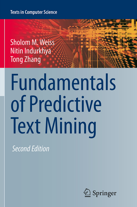 Fundamentals of Predictive Text Mining - Sholom M. Weiss, Nitin Indurkhya, Tong Zhang