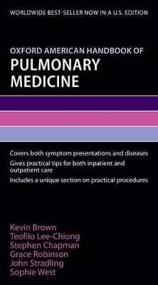 Oxford American Handbook of Pulmonary Medicine - Kevin Brown, Teofilo Lee-Chiong