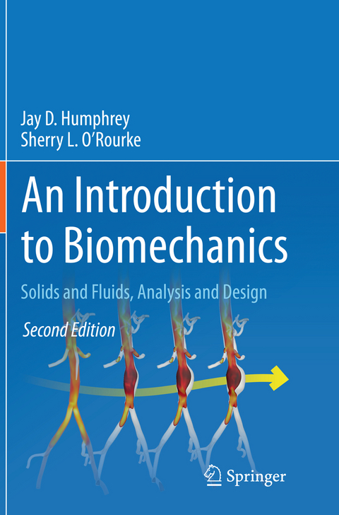 An Introduction to Biomechanics - Jay D. Humphrey, Sherry L. O’Rourke