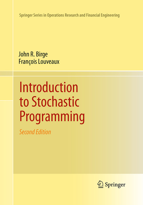 Introduction to Stochastic Programming - John R. Birge, François Louveaux