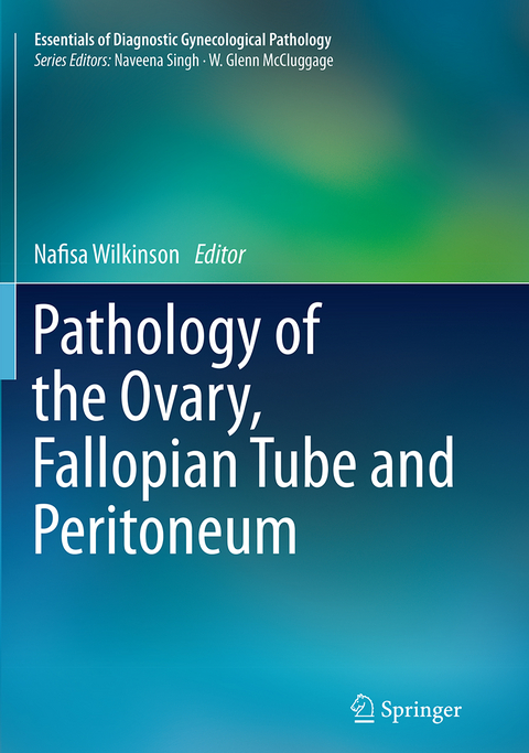 Pathology of the Ovary, Fallopian Tube and Peritoneum - 