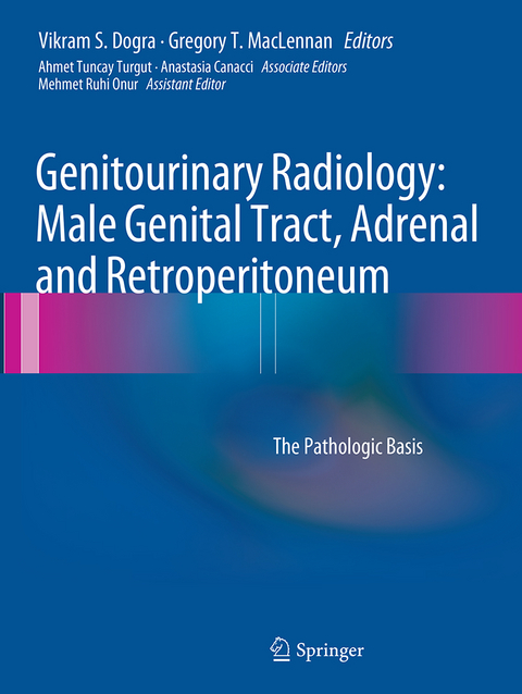 Genitourinary Radiology: Male Genital Tract, Adrenal and Retroperitoneum - 