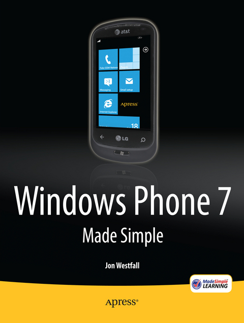 Windows Phone 7 Made Simple - MSL Made Simple Learning, Jon Westfall