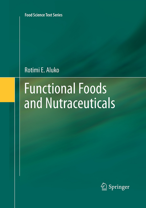 Functional Foods and Nutraceuticals - Rotimi E. Aluko