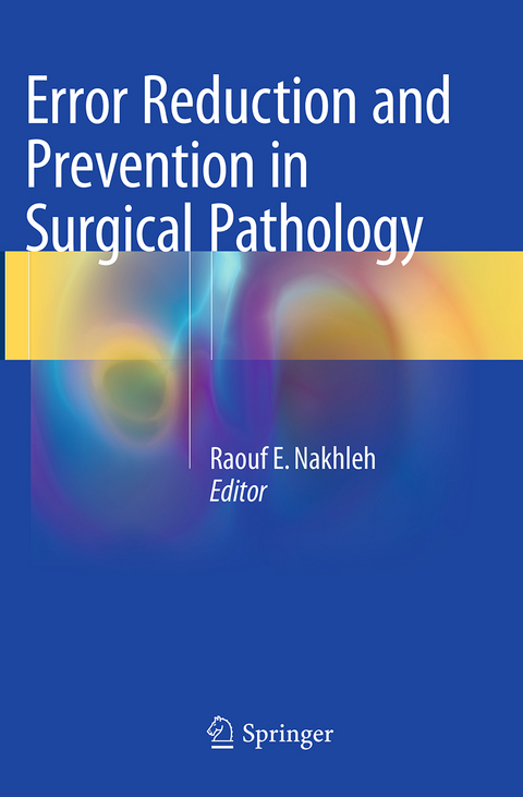 Error Reduction and Prevention in Surgical Pathology - 