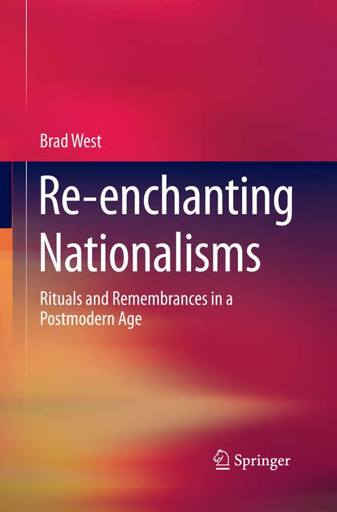 Re-enchanting Nationalisms - Brad West